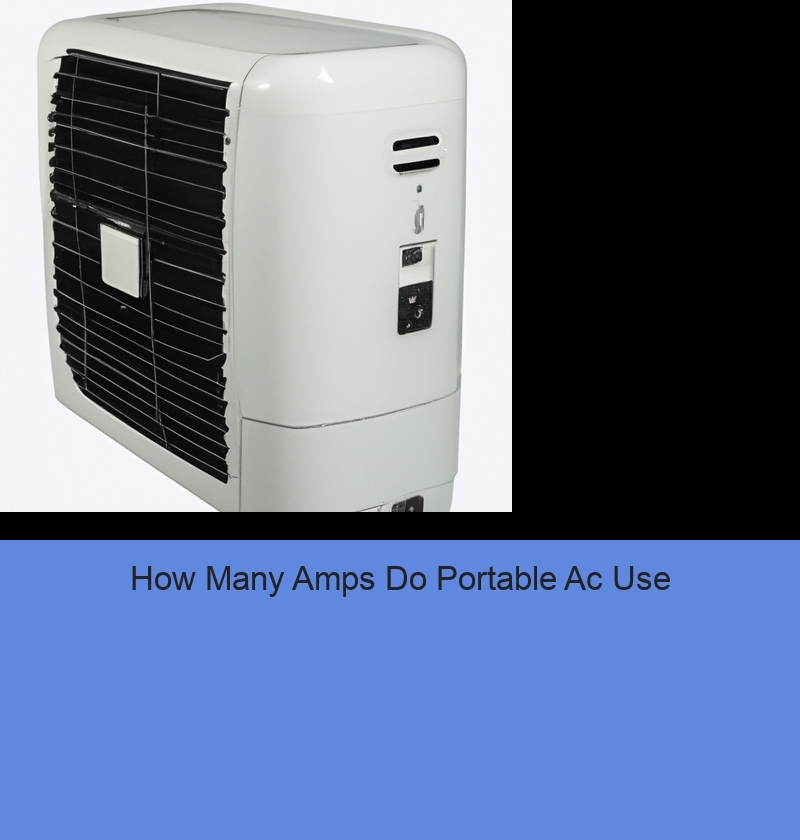 How Many Amps Do Portable Ac Use