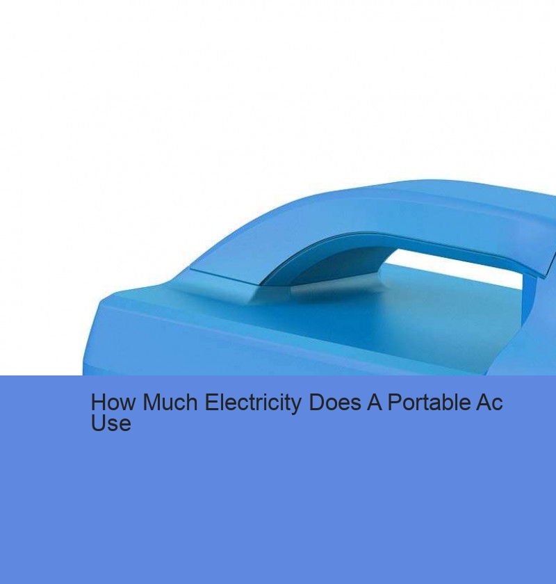 How Much Electricity Does A Portable Ac Use