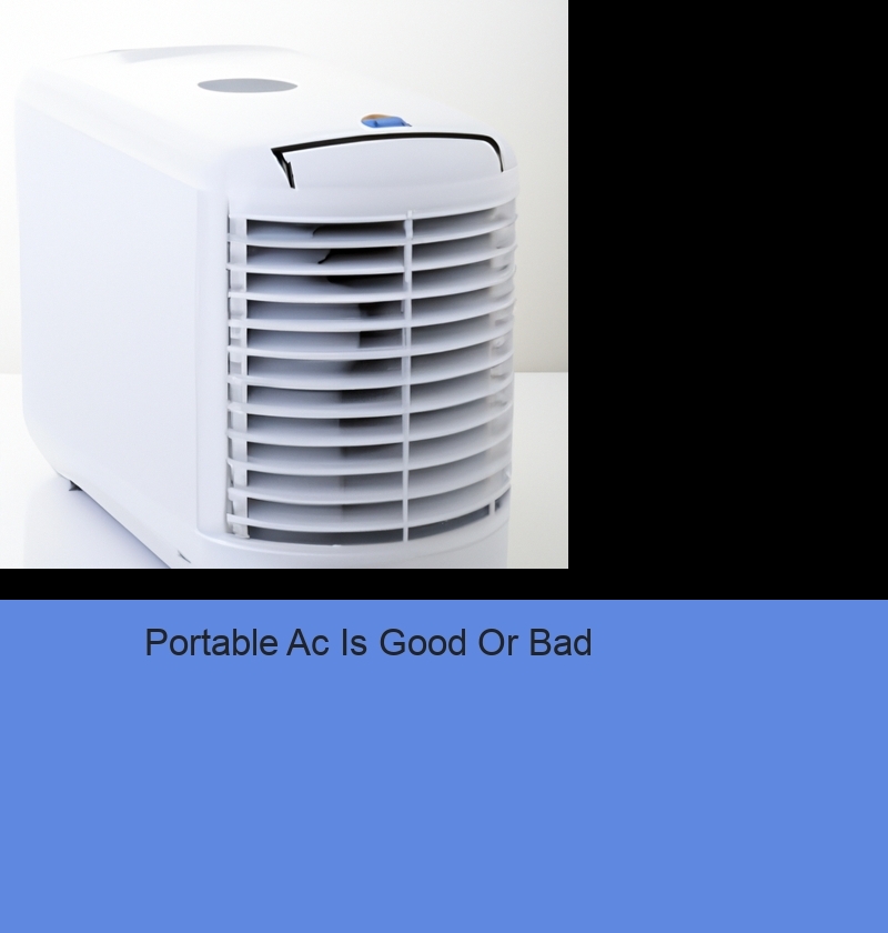 Portable Ac Is Good Or Bad