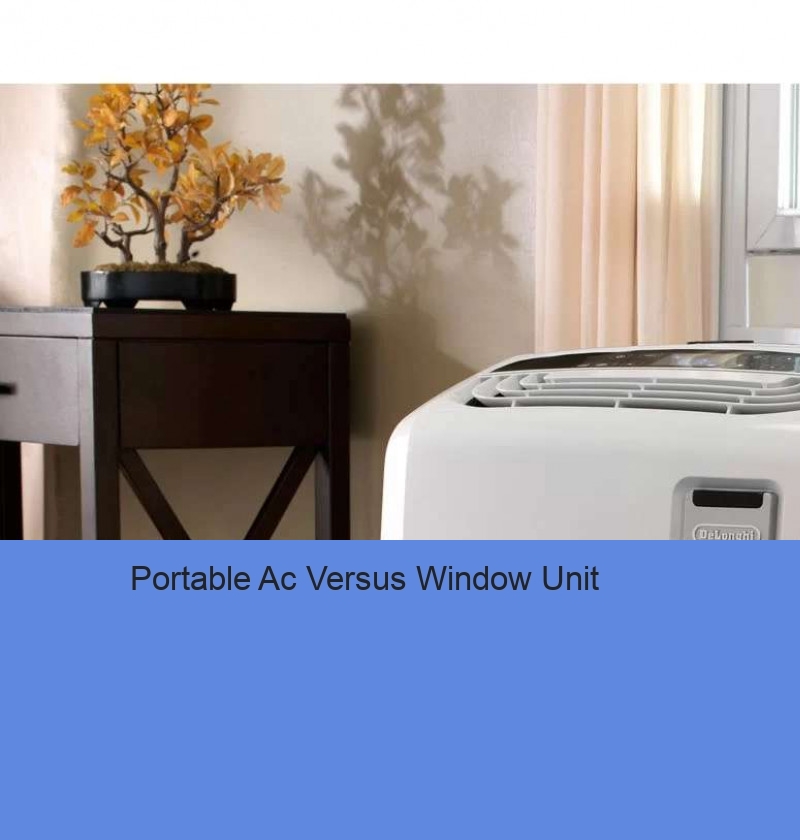 Portable Ac Versus Window Unit