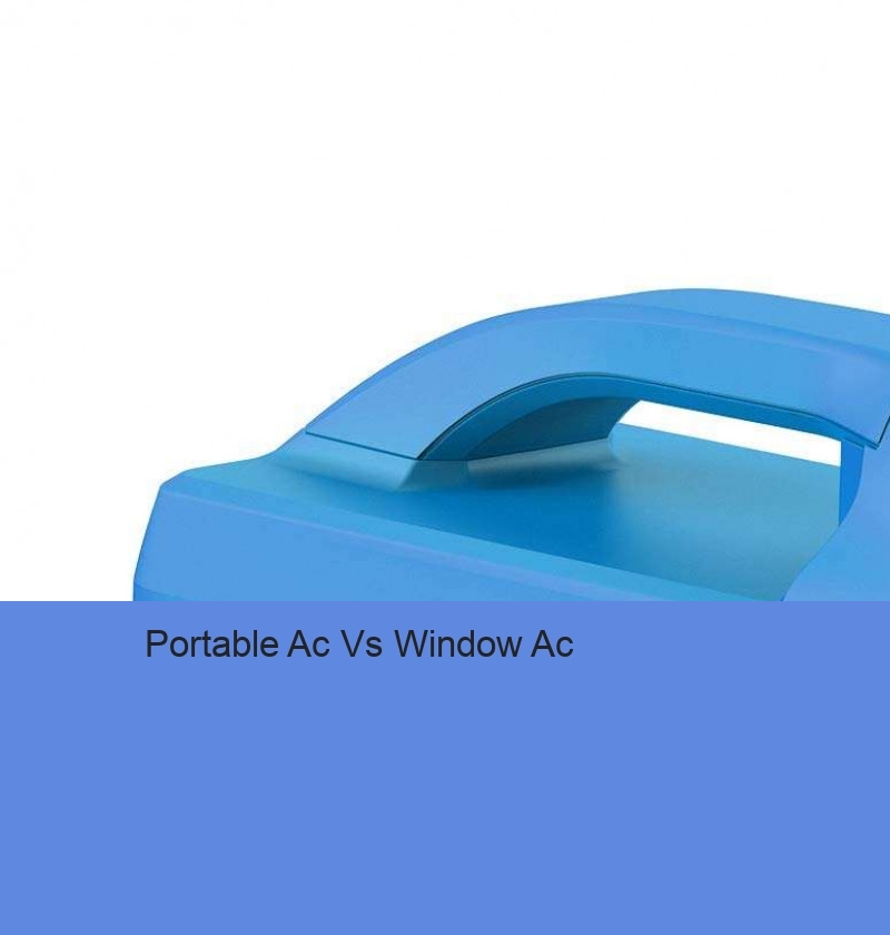 Portable Ac Vs Window Ac