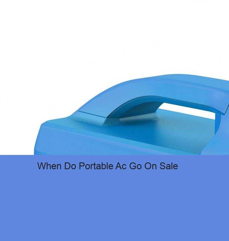 When Do Portable Ac Go On Sale
